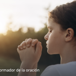 El poder transformador de la oración